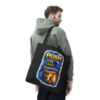 Push Pray Until Something Happens Black Tote Bag - Hands