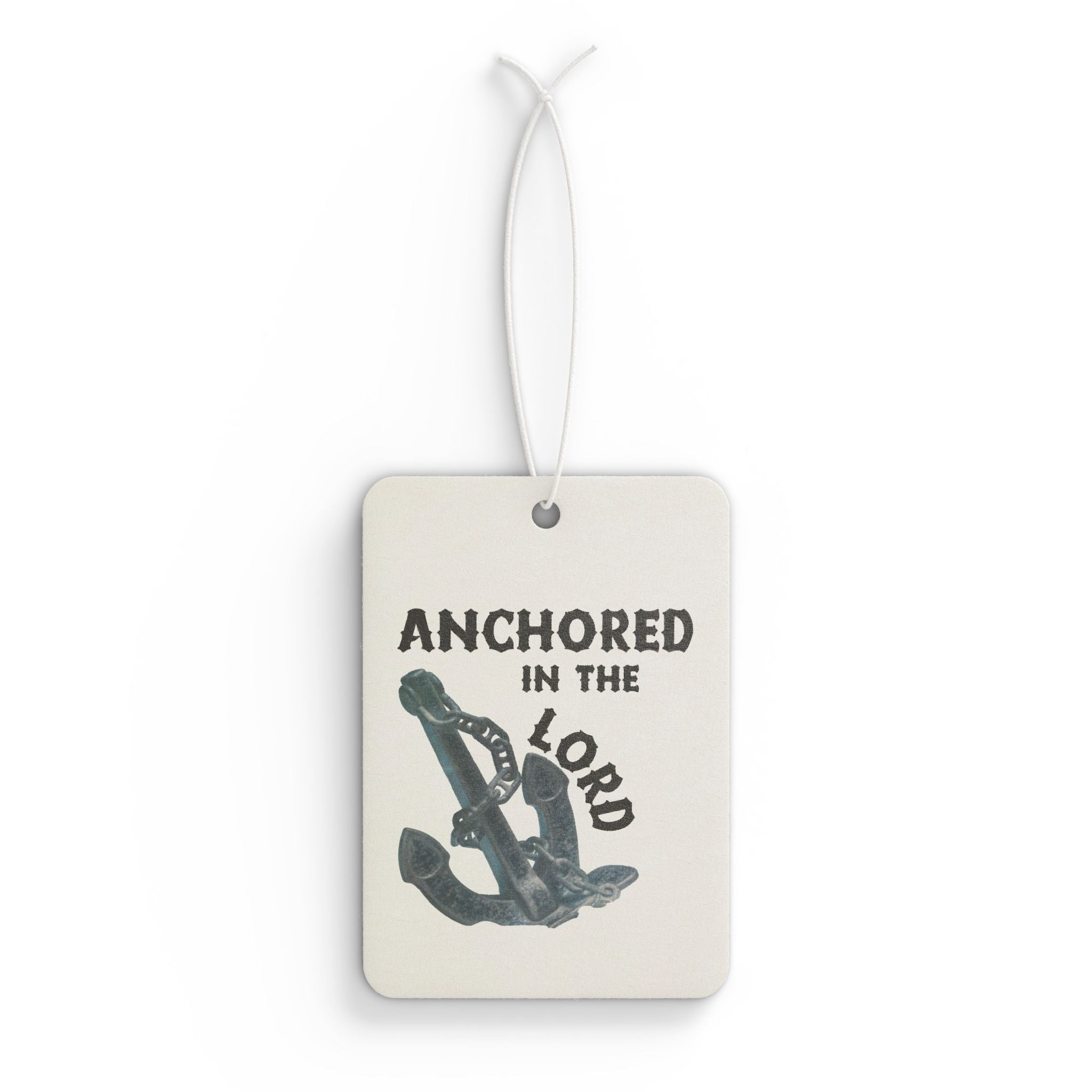 Anchored in the Lord Car Air Freshener — Christian Anchor Scented