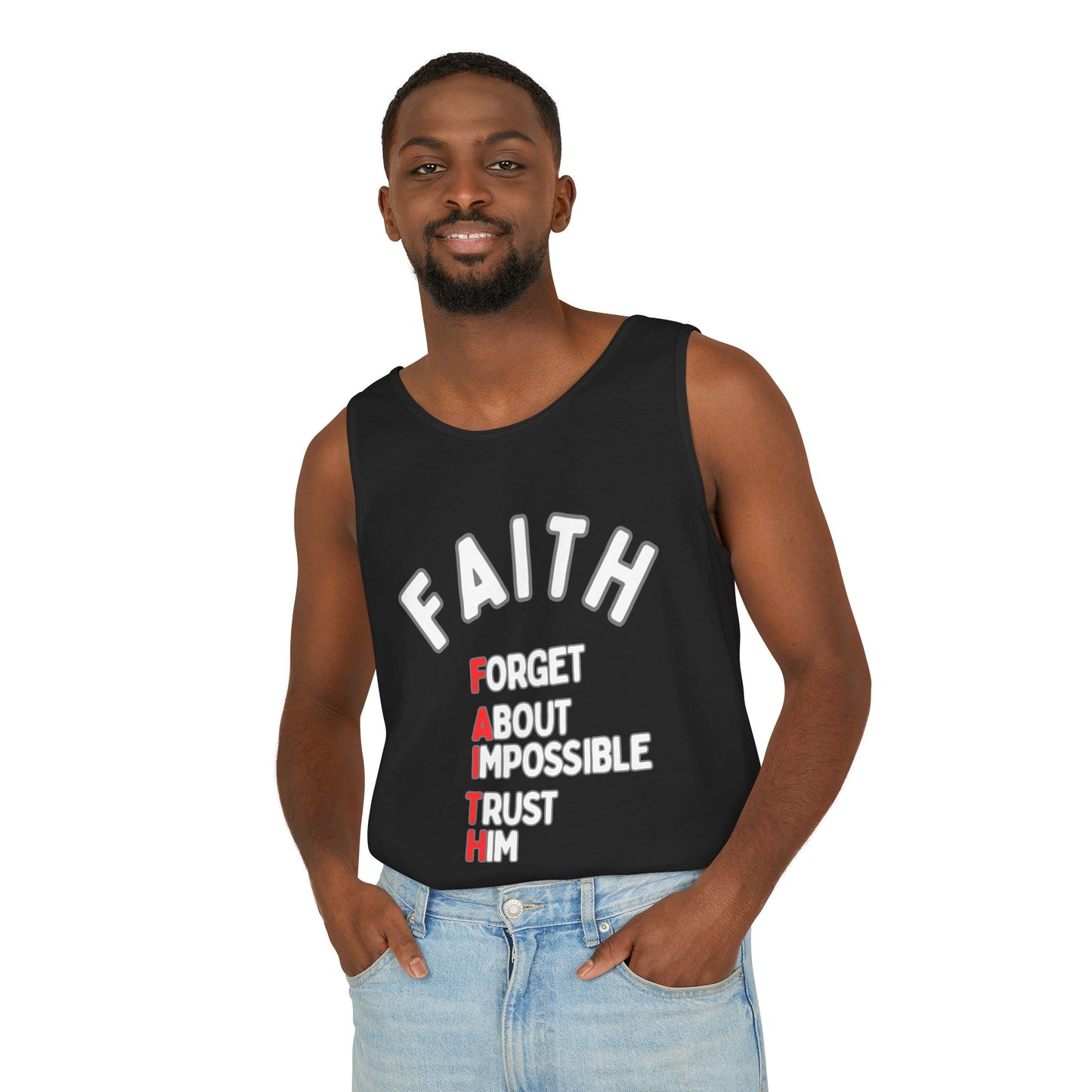 Faith Tank Top — "Forget About Impossible, Trust Him"