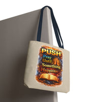 Push Pray Until Something Happens Sand Tote Bag - Bible