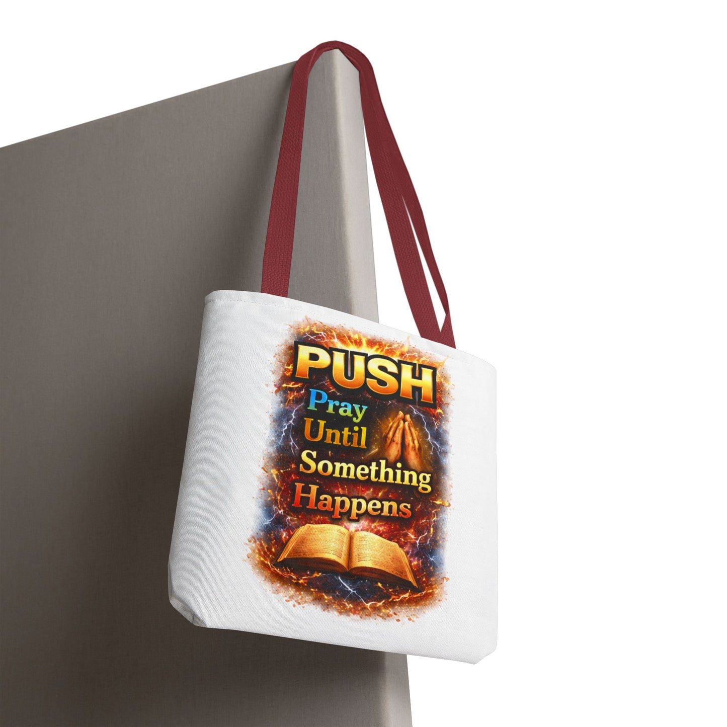 Push Pray Until Something Happens White Tote Bag - Bible