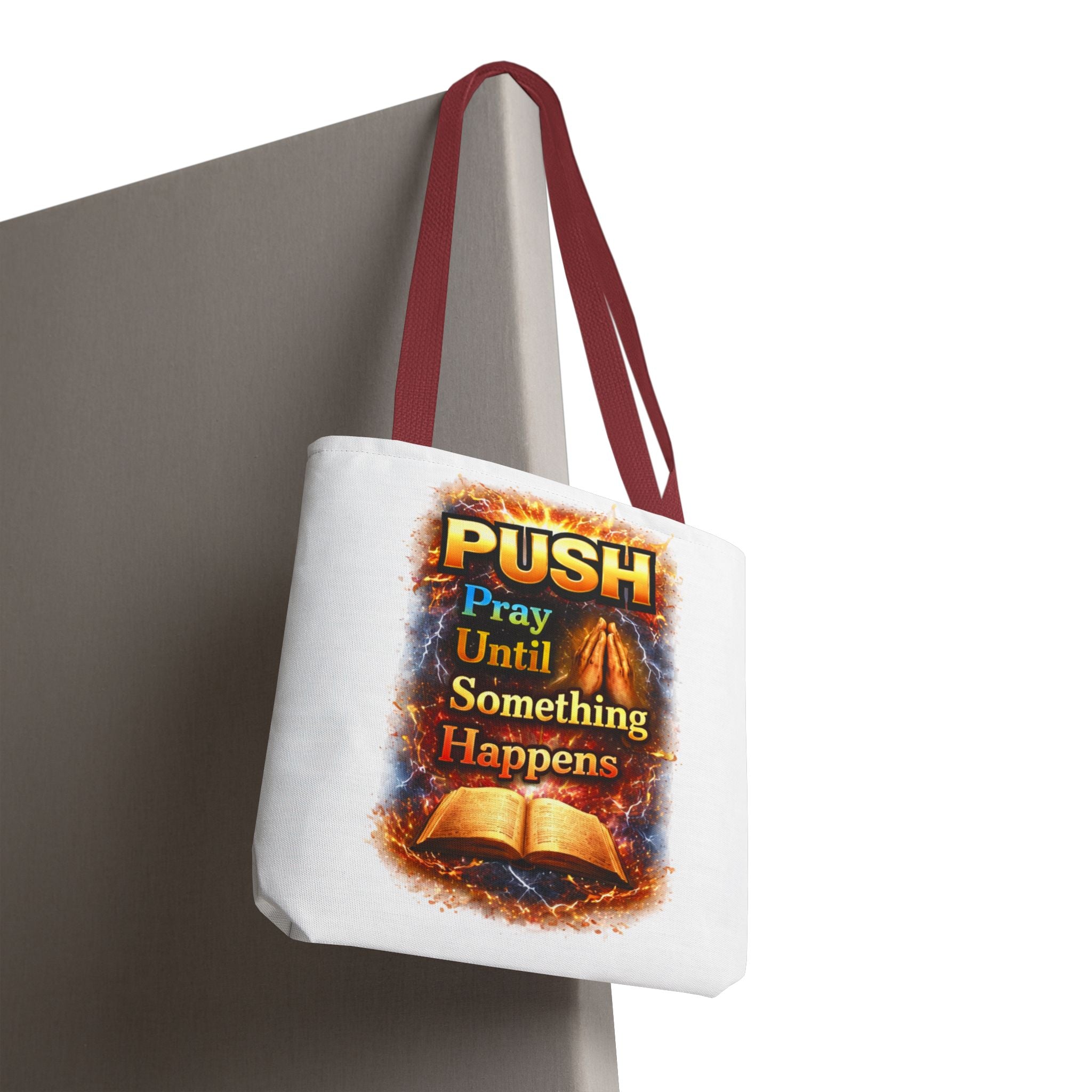 Push Pray Until Something Happens White Tote Bag - Bible