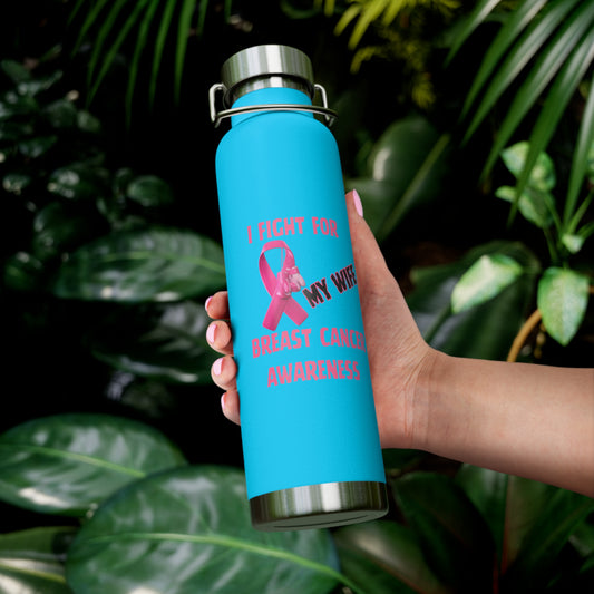 I Fight For My Wife 22oz Insulated Water Bottle