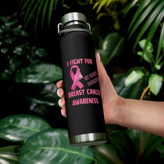 Fight for My Grand Daughter  22oz Insulated Water Bottle
