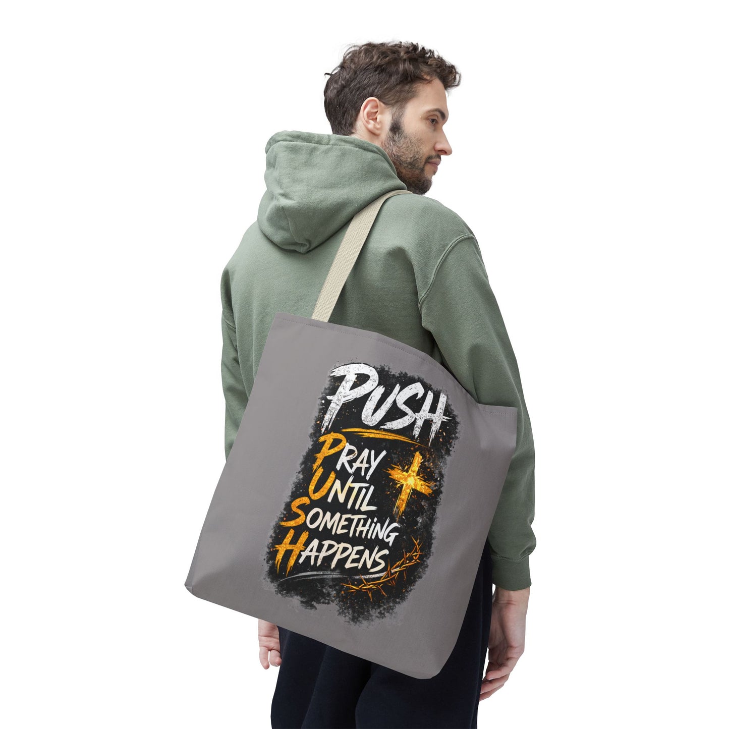 Push Pray Until Something Happens Grey Tote Bag