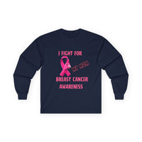 "I Fight For My Mom" Long Sleeve T-Shirt