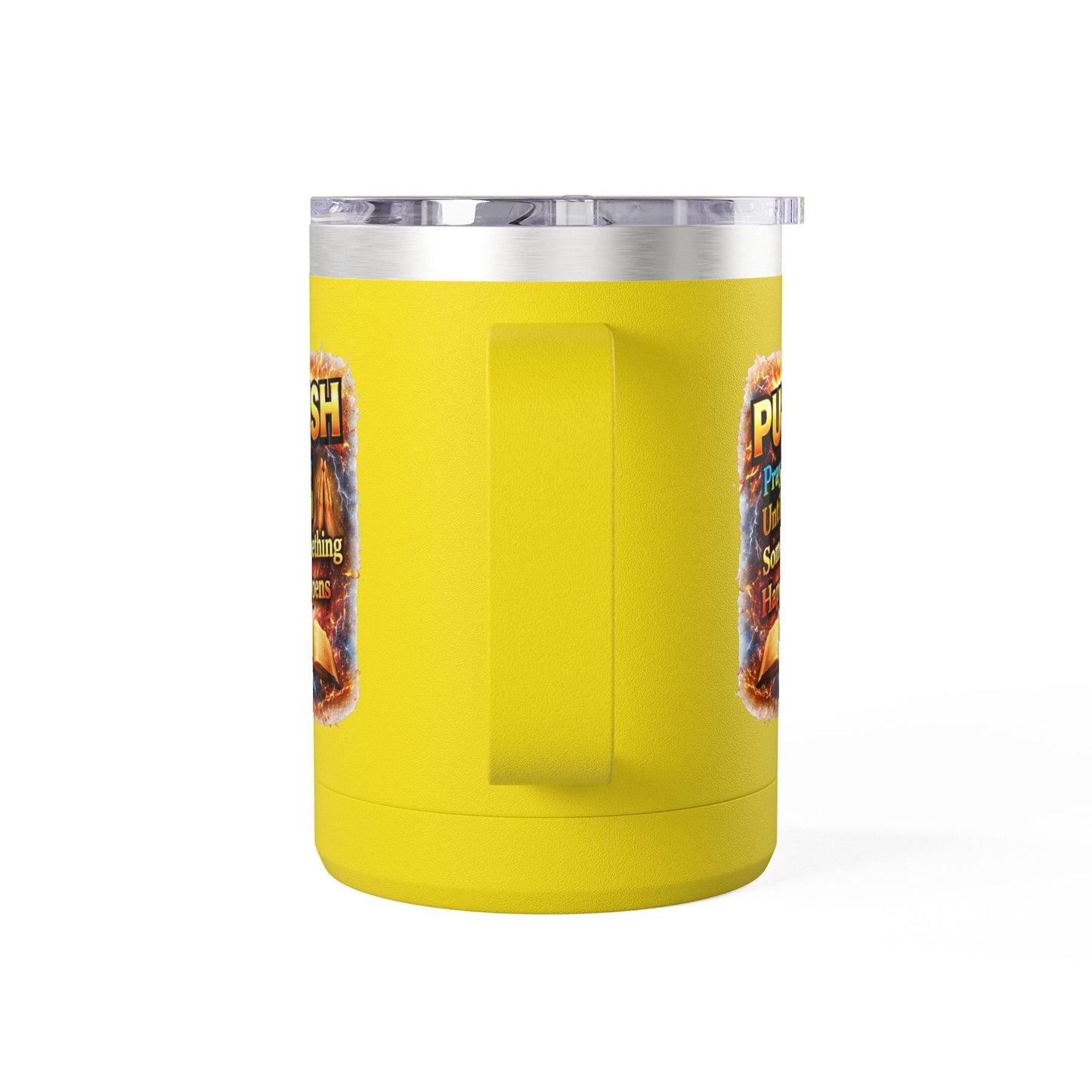 "Push: Pray Until Something Happens" 15oz Tumbler - Bible