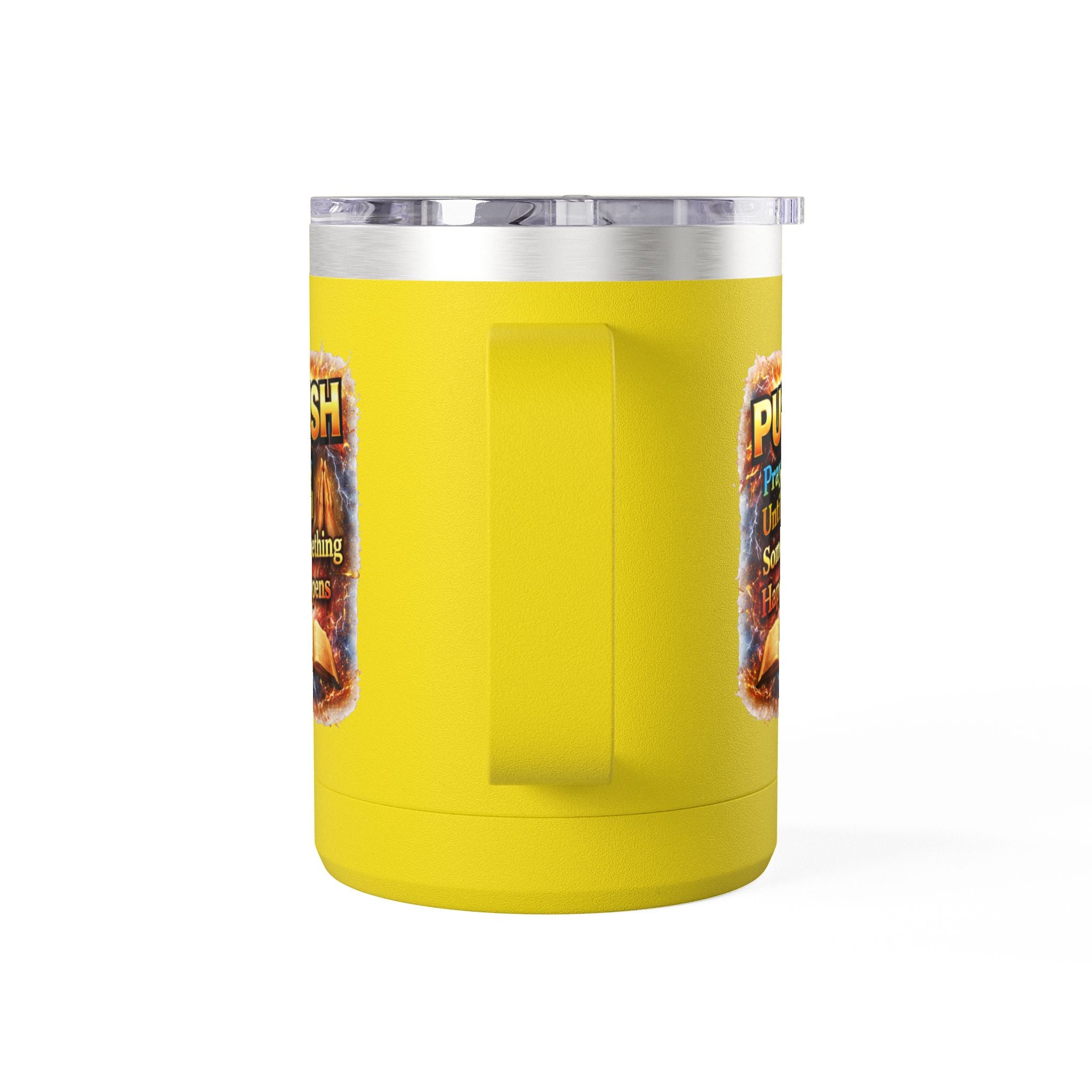"Push: Pray Until Something Happens" 15oz Tumbler - Bible