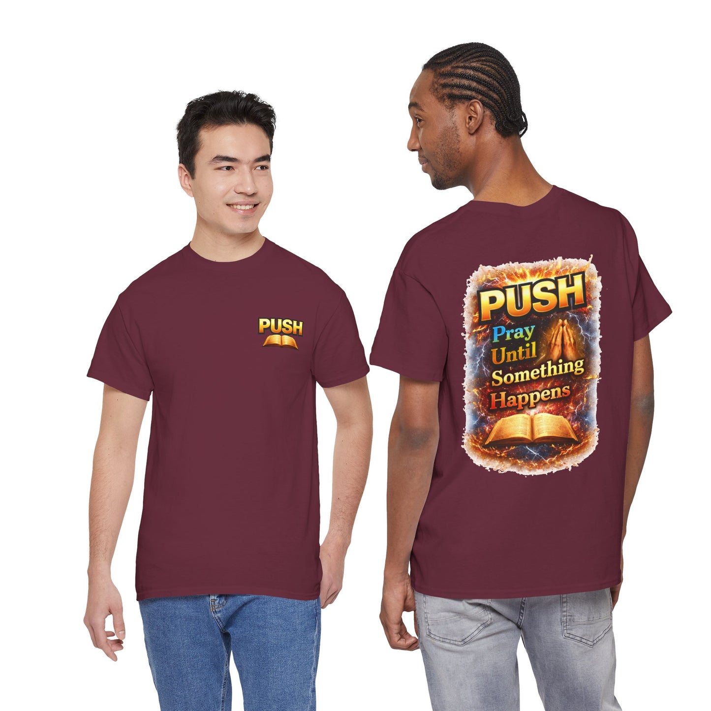 PUSH: Pray Until Something Happens Front/Back Tee - Bible