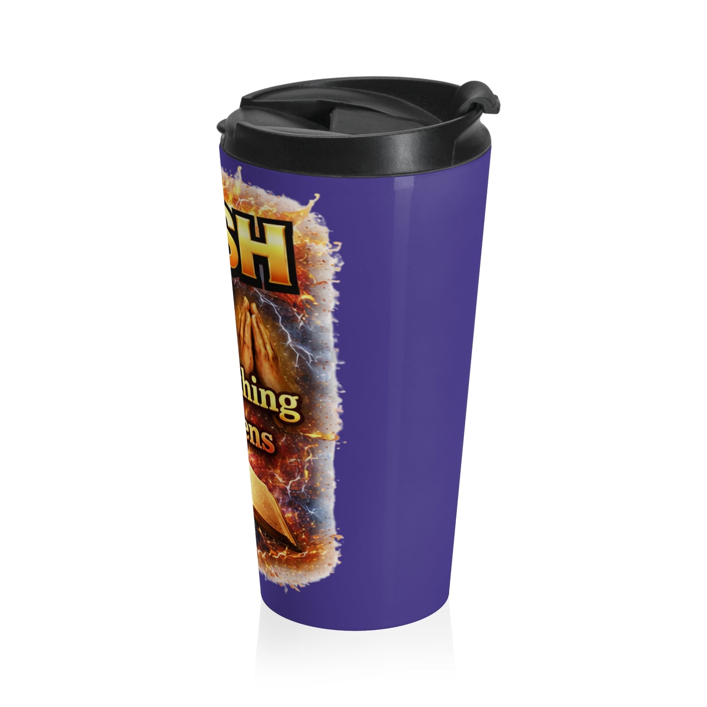Push: 'Pray Until Something Happens' Stainless Steel Blue Travel Mug - Bible