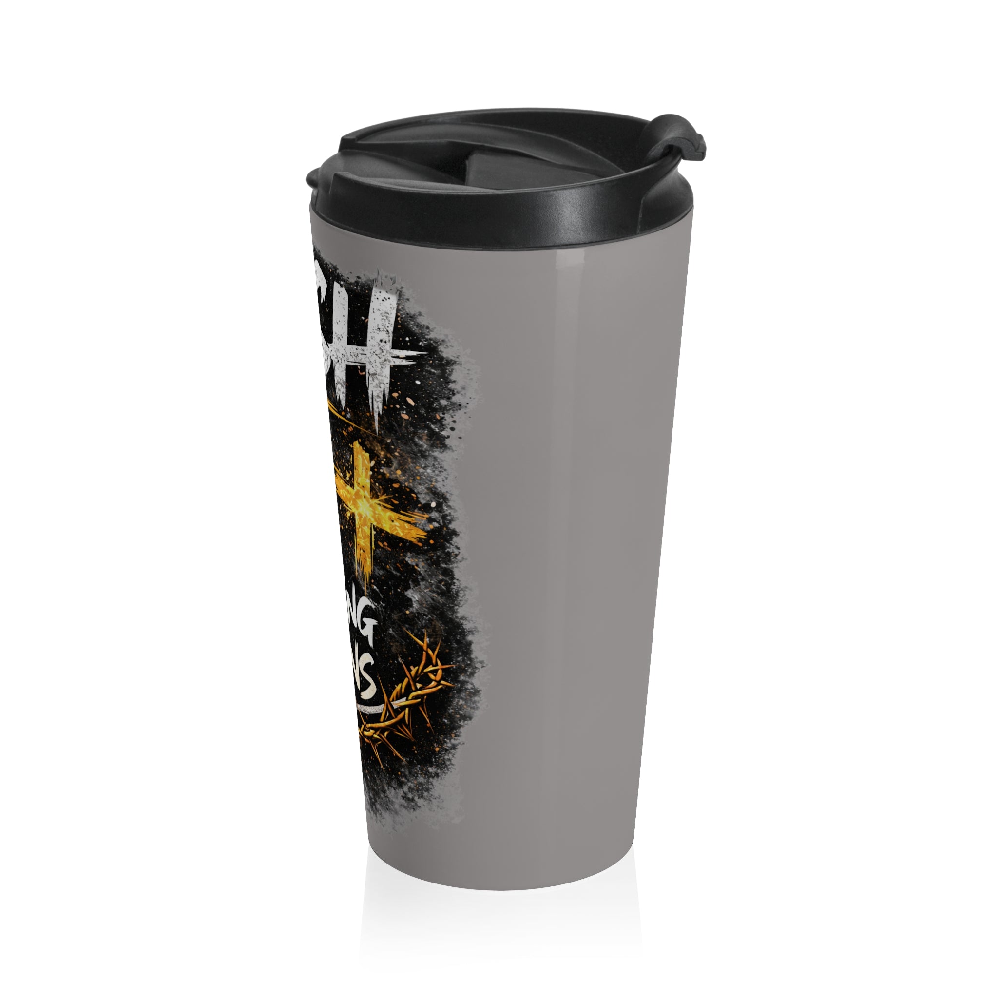 Push: "Pray Until Something Happens" Stainless Steel Grey Travel Mug
