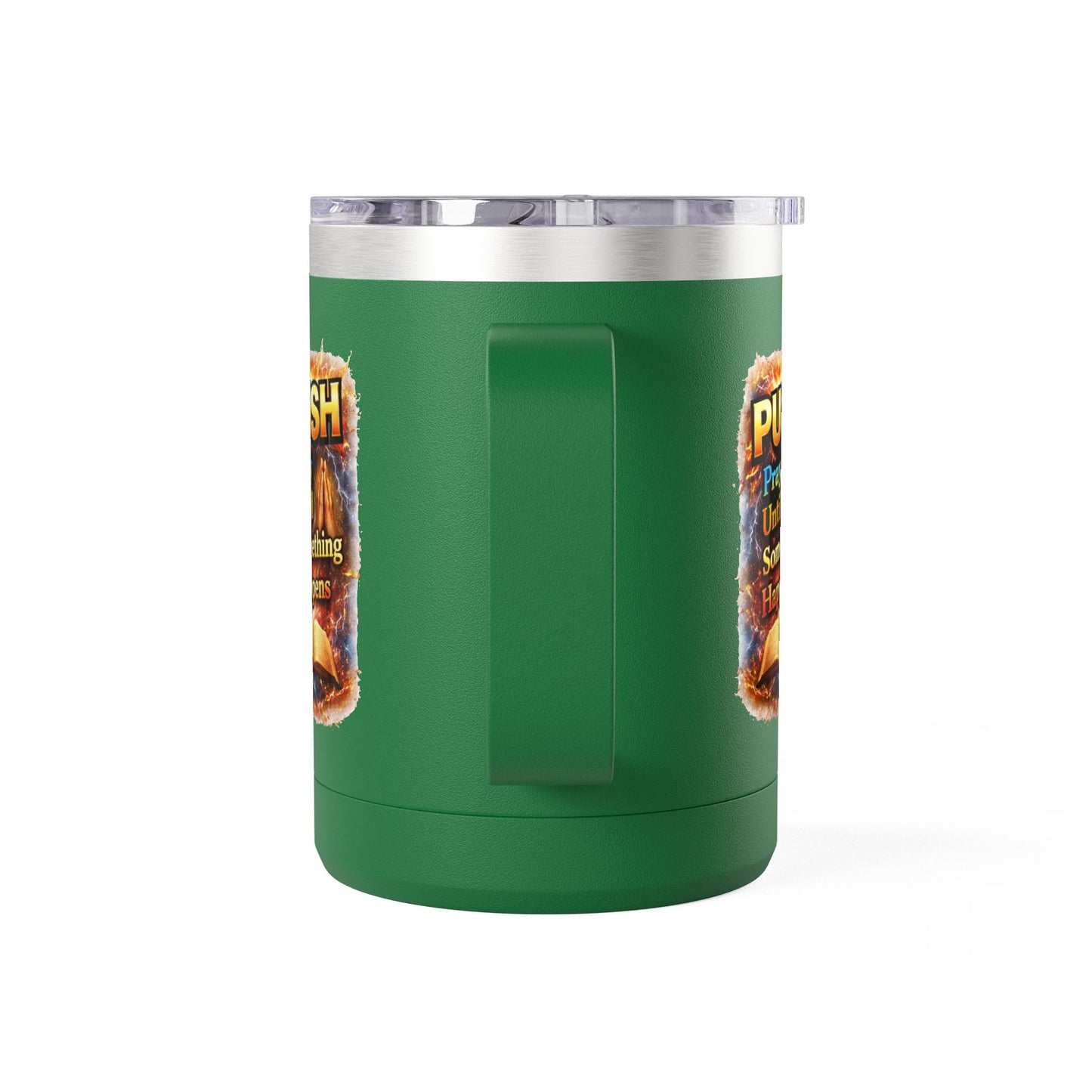 "Push: Pray Until Something Happens" 15oz Tumbler - Bible