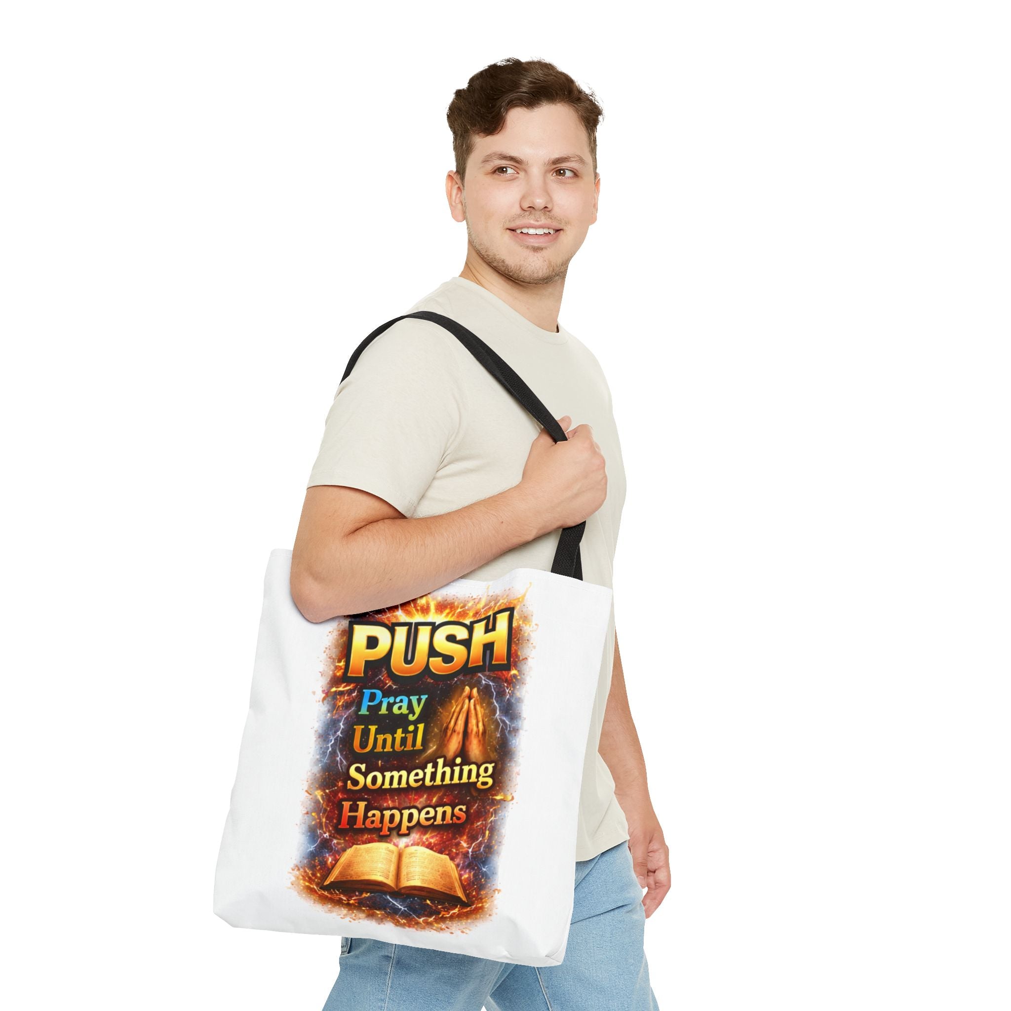 Push Pray Until Something Happens White Tote Bag - Bible