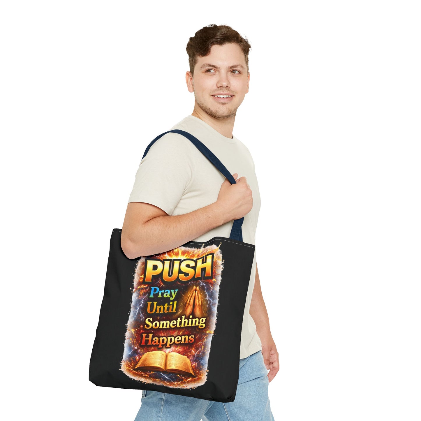 Push Pray Until Something Happens Black Tote Bag - Bible