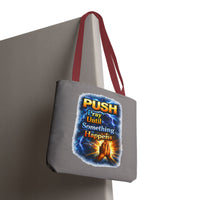 Push Pray Until Something Happens Grey Tote Bag - Hands