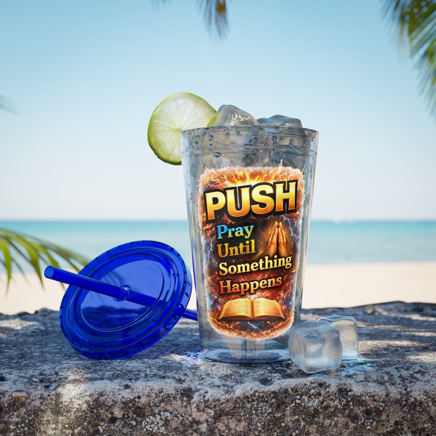 Push Pray Until Something Happens 16oz Tumbler — Bible