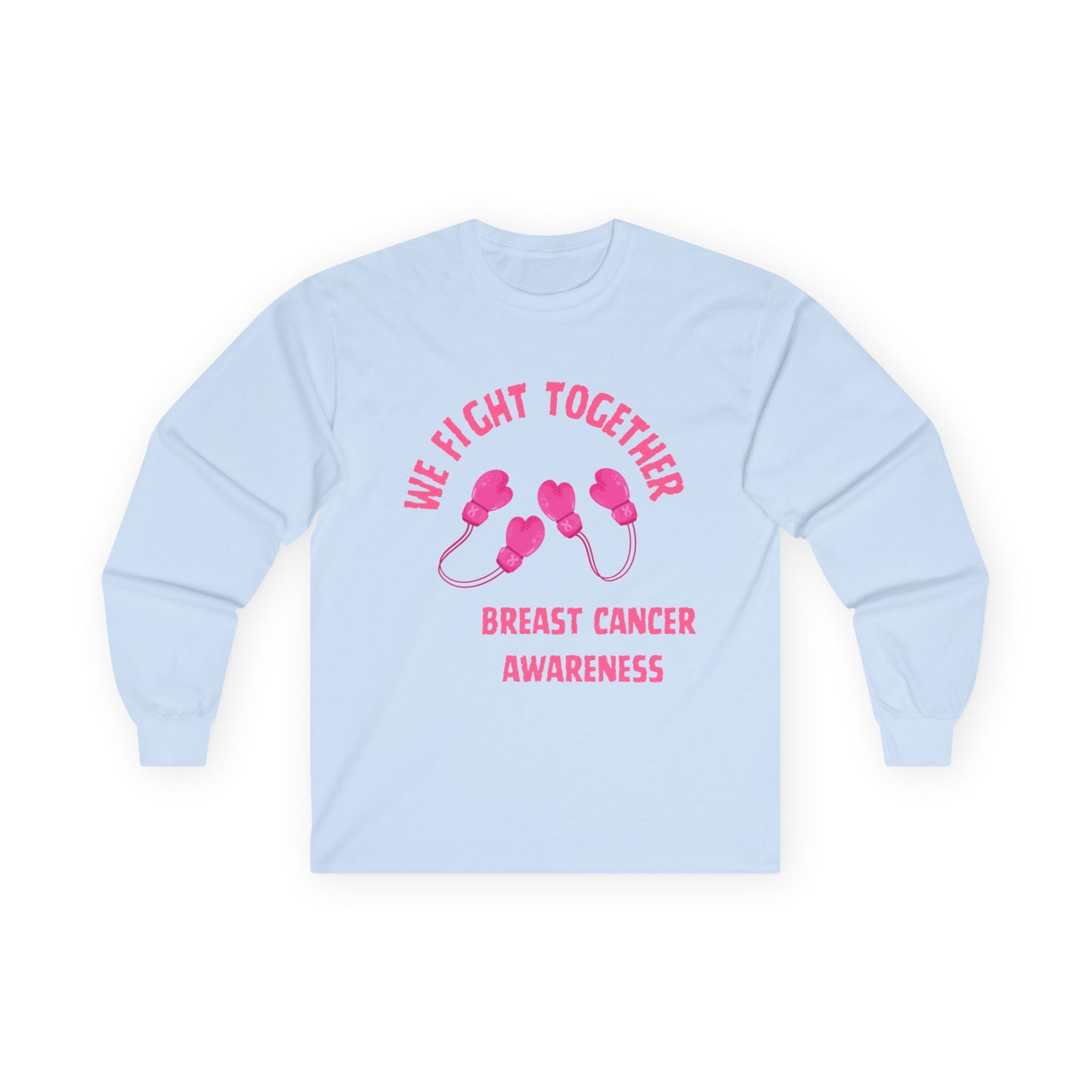 Breast Cancer Awareness Long Sleeve Tee — "We Fight Together" Pink Gloves