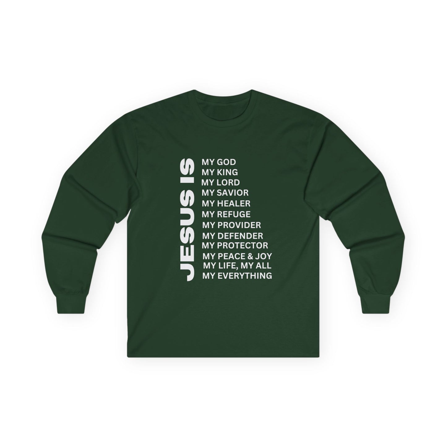 Christian JESUS IS Long Sleeve - White