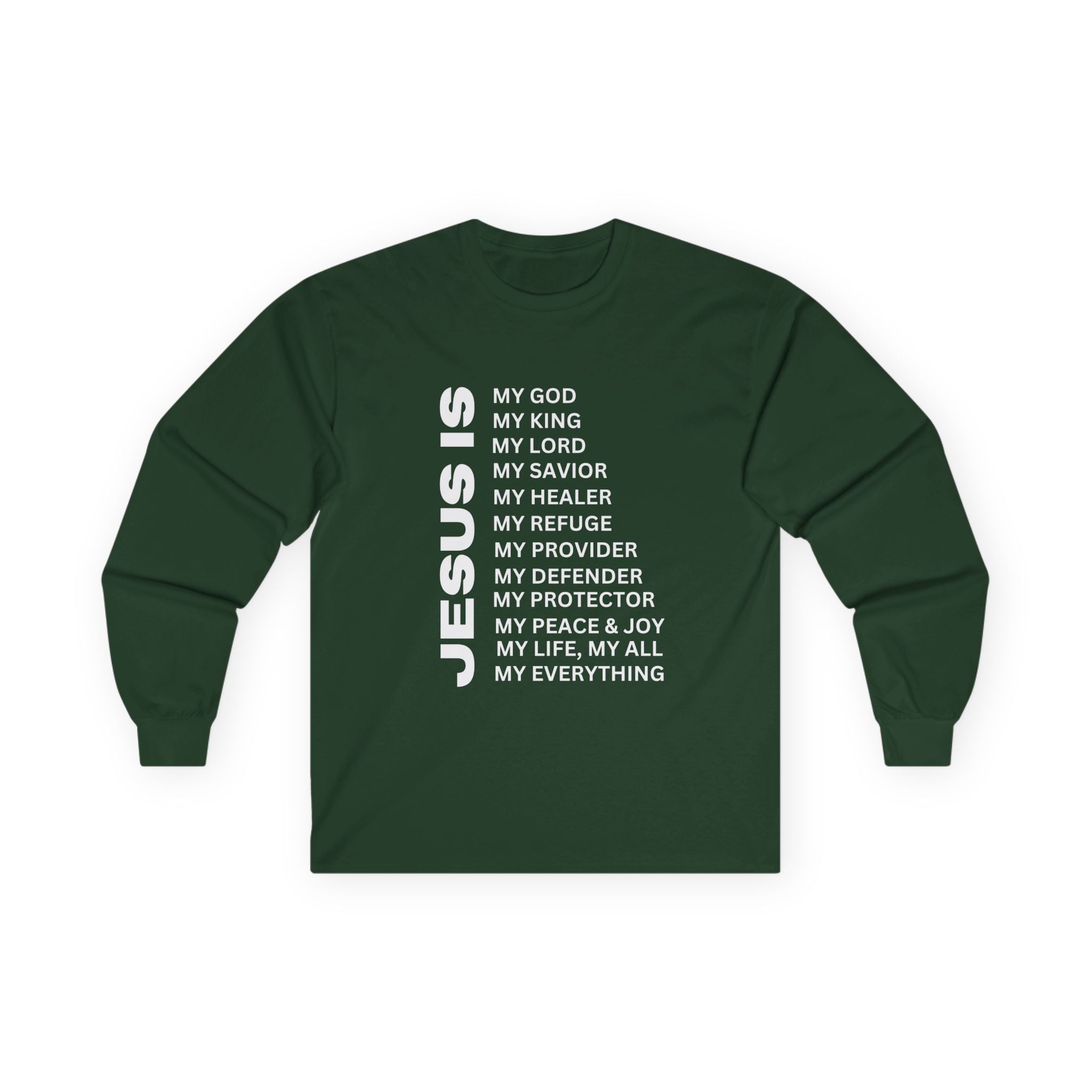 Christian JESUS IS Long Sleeve - White