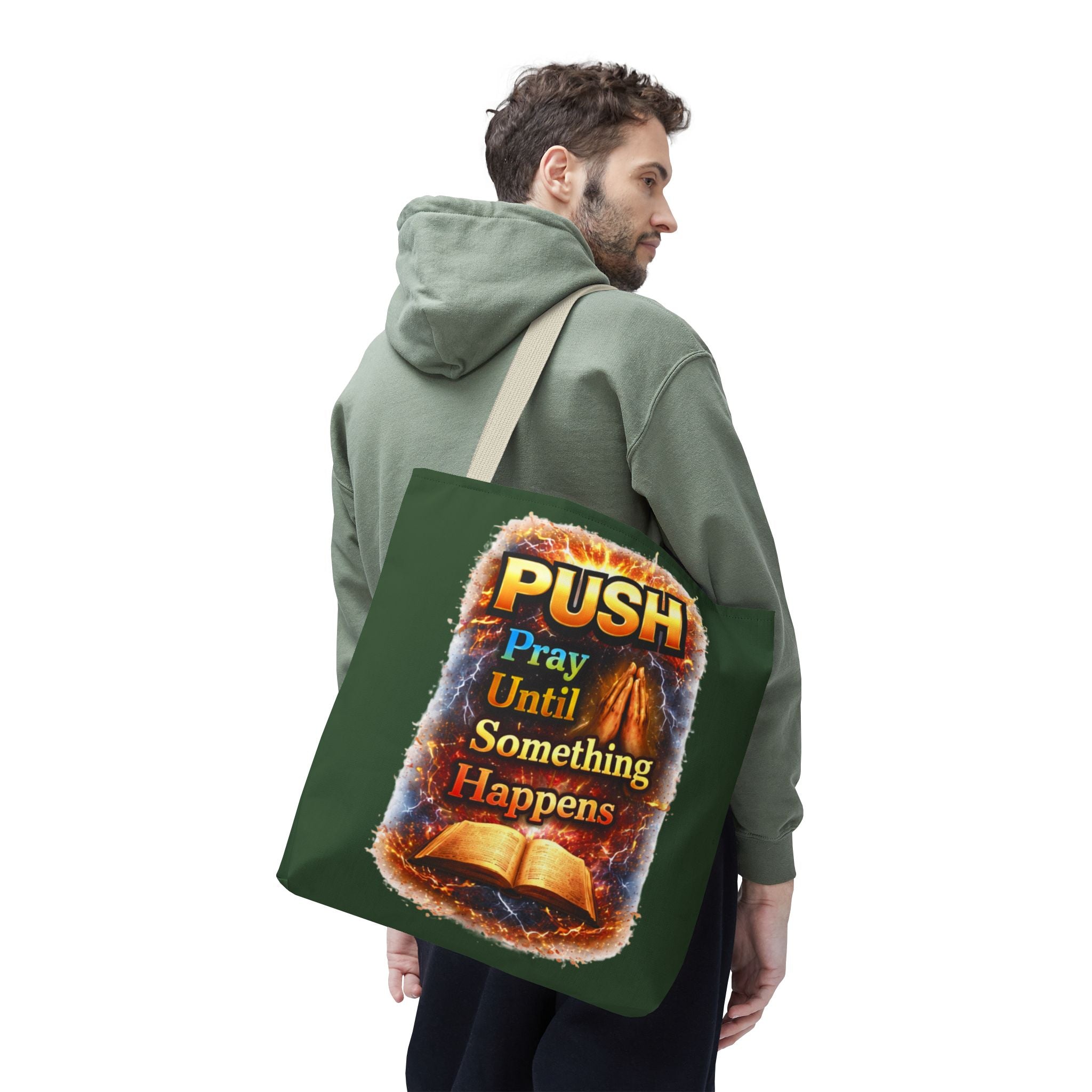 Push Pray Until Something Happens Green Tote Bag - Bible