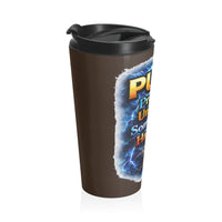 Push: 'Pray Until Something Happens' Stainless Steel Brown Travel Mug - Hands