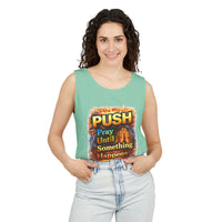 Push: Pray Until Something Happens Tank - Bible