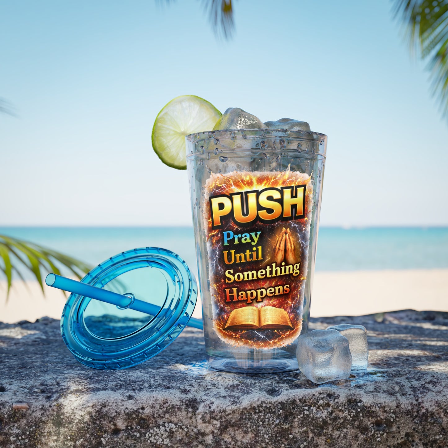 Push Pray Until Something Happens 16oz Tumbler — Bible