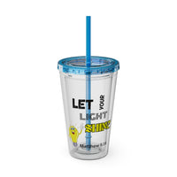 Let Your Light Shine 16oz Tumbler With Straw