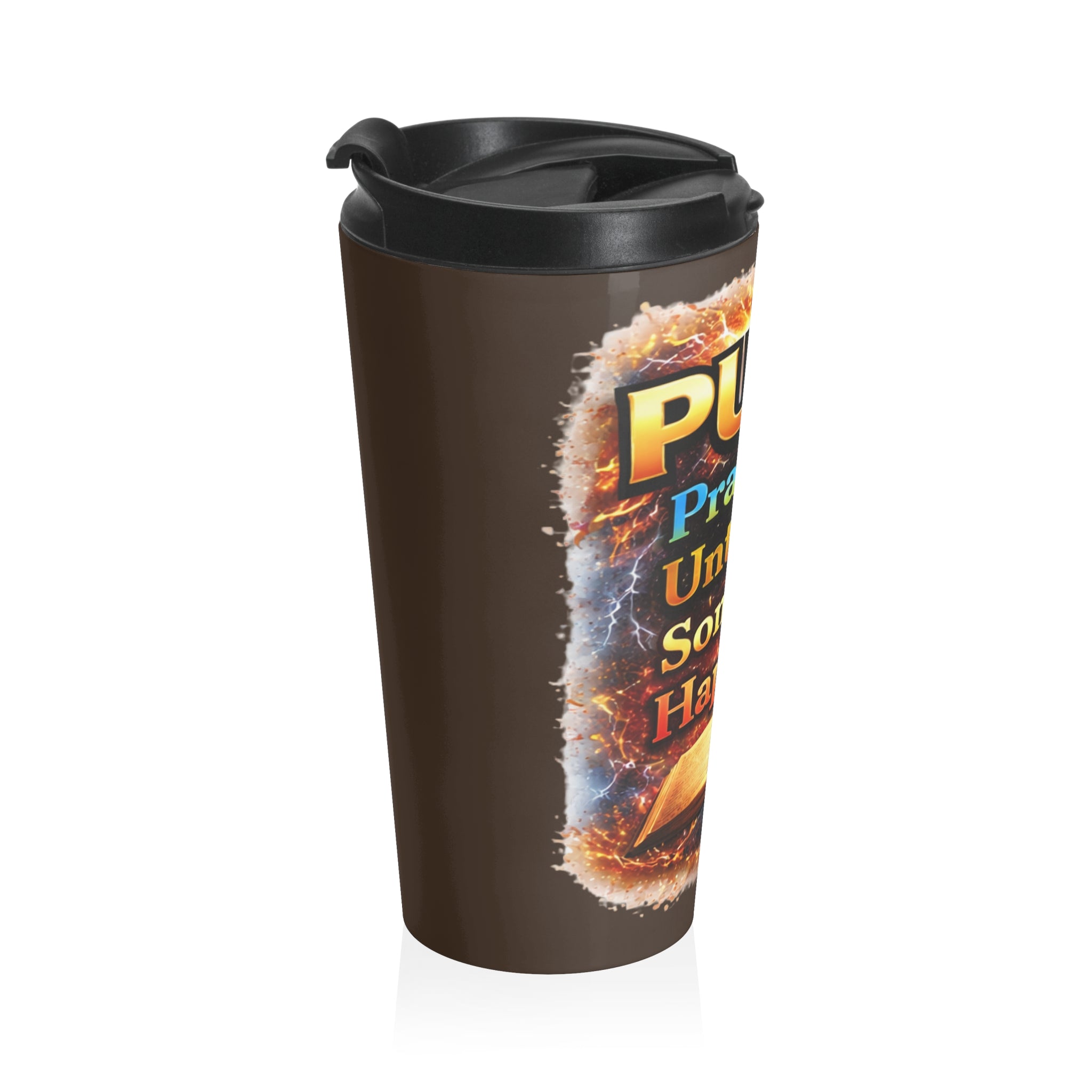 Push: 'Pray Until Something Happens' Stainless Steel Brown Travel Mug - Bible