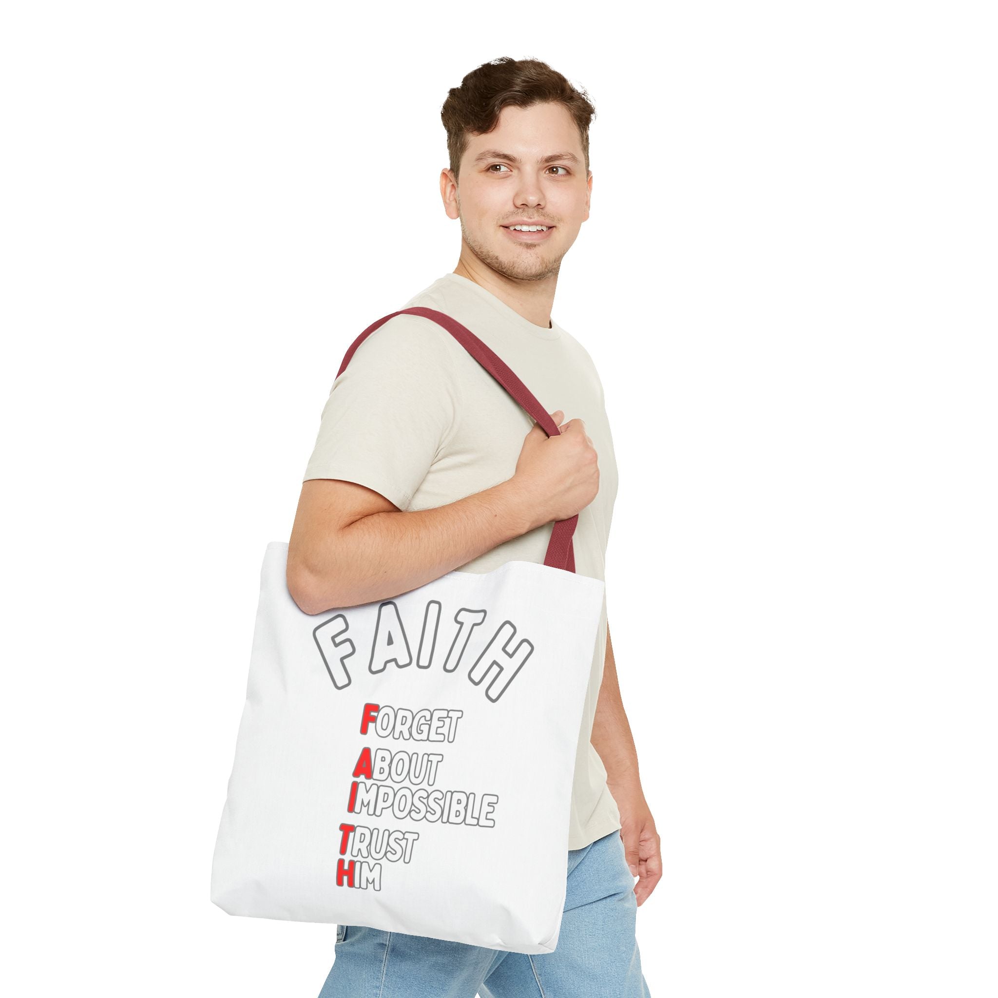 FAITH: Forget About Impossible, Trust Him Tote - White
