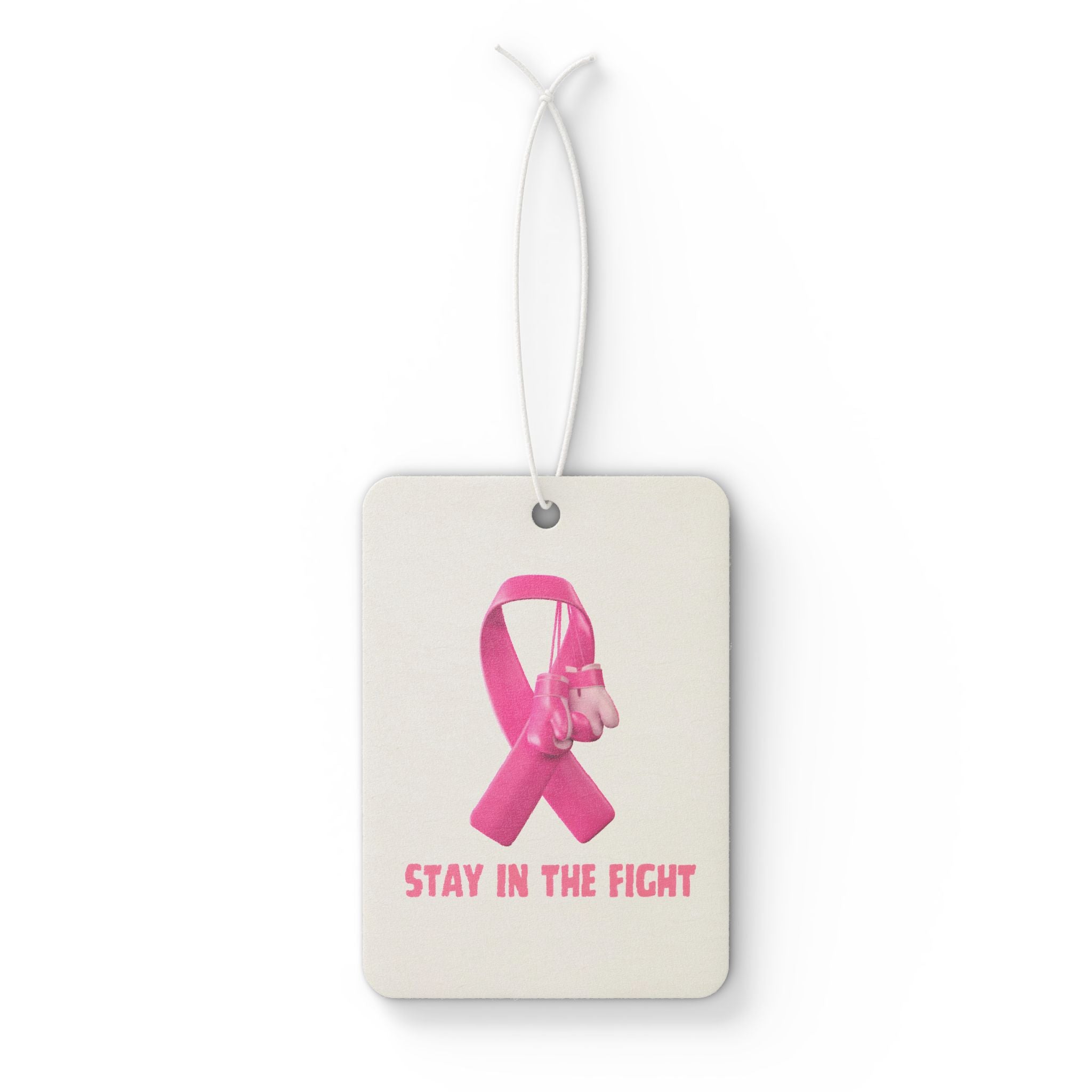 Breast Cancer Awareness Car Air Freshener — Pink Ribbon “Stay in the Fight”