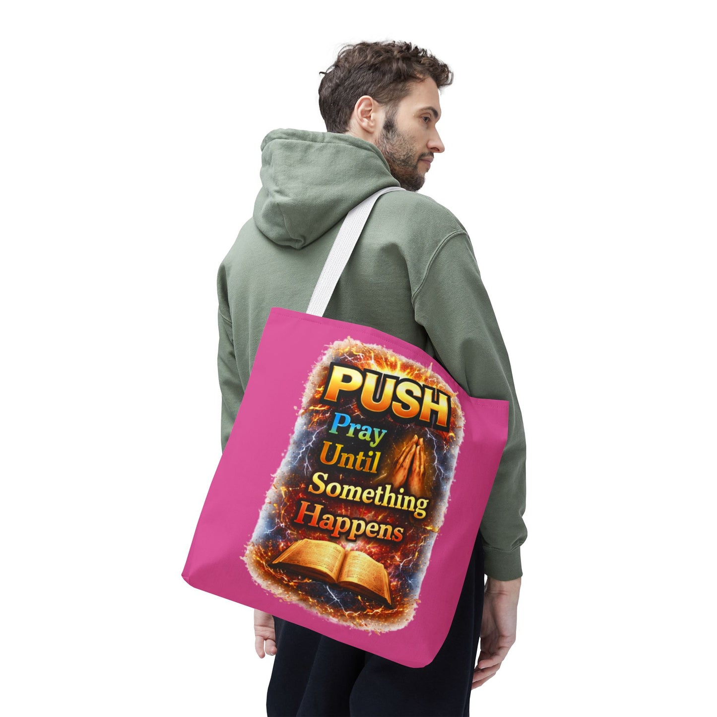 Push Pray Until Something Happens Pink Tote Bag - Bible