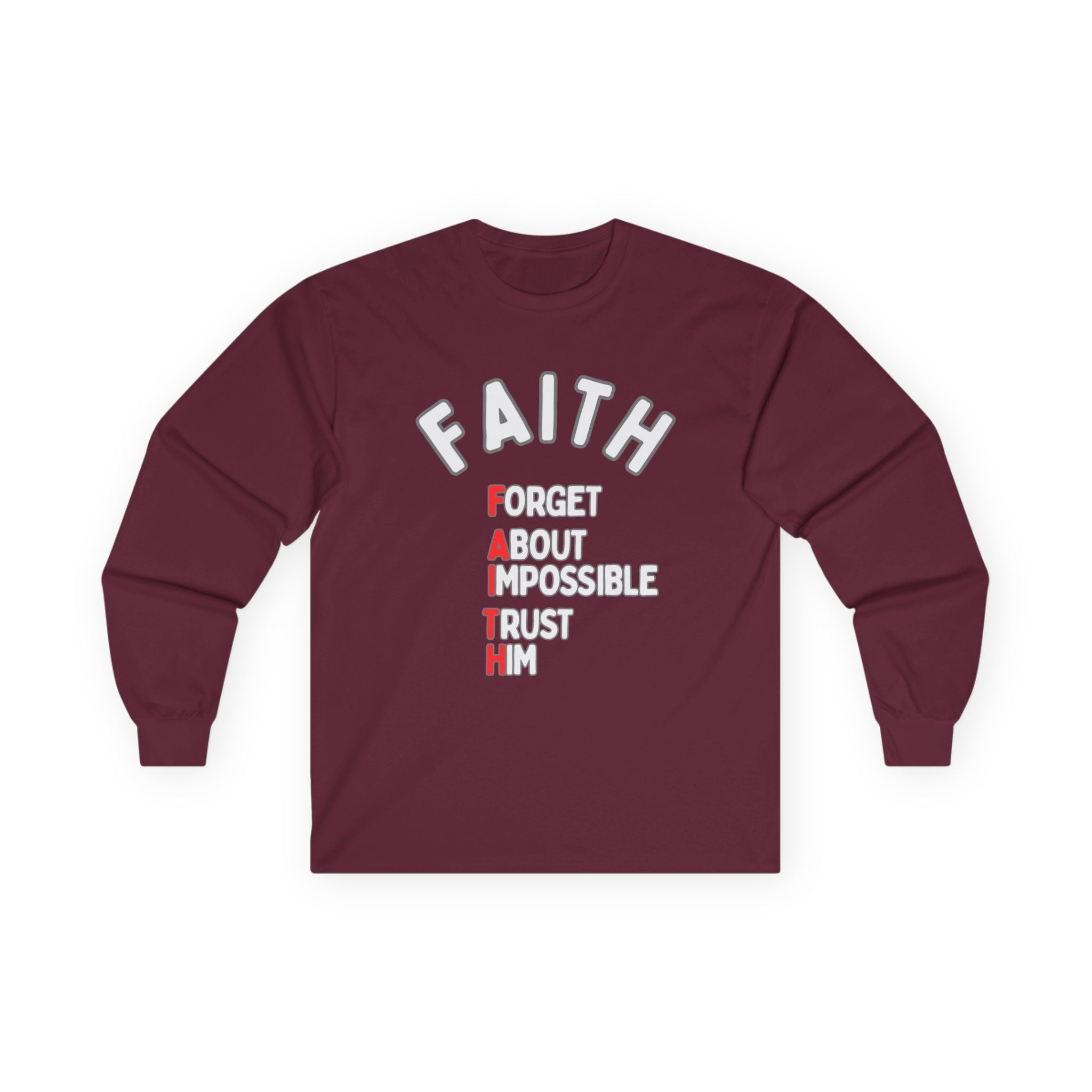 Faith Long-Sleeve Cotton Tee – Forget About Impossible, Trust Him
