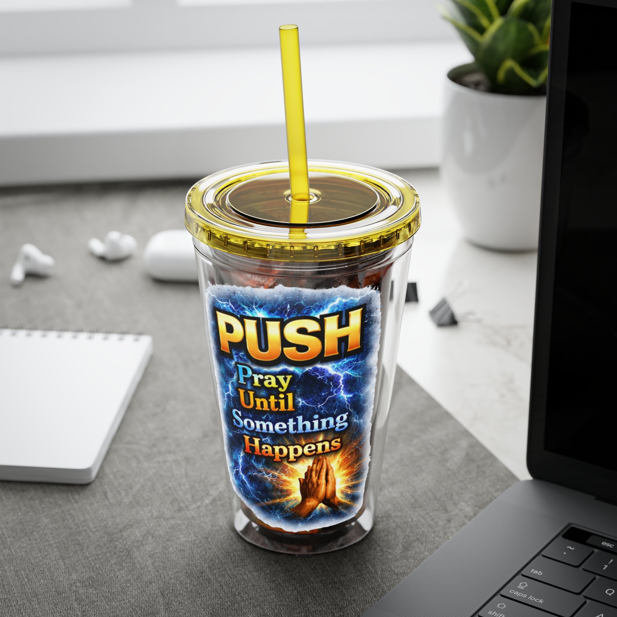 Push Pray Until Something Happens 16ozTumbler — Hands