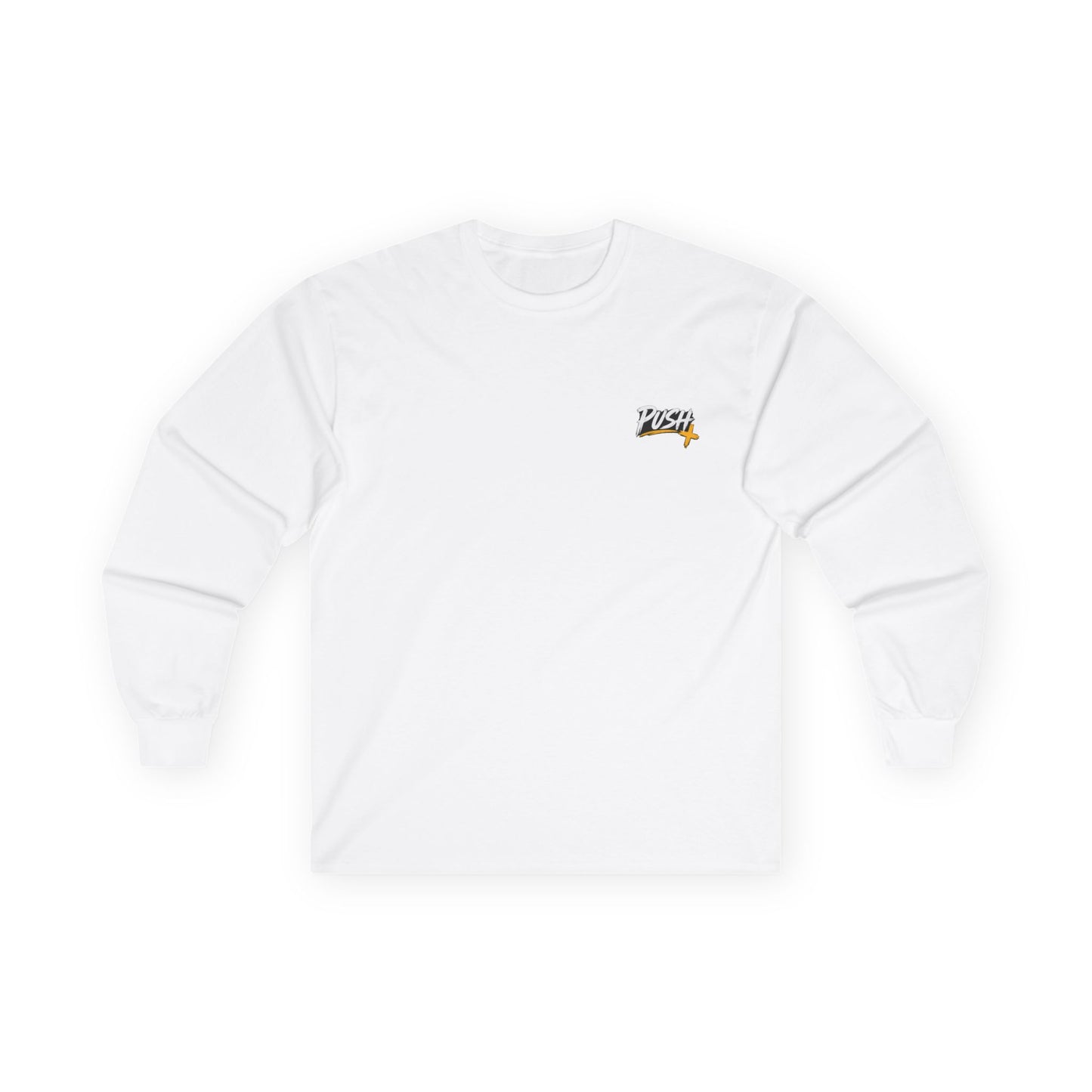 PUSH: Pray Until Something Happens Long Sleeve T-shirt front/back