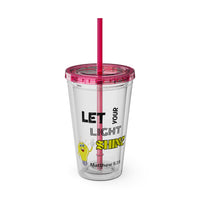 Let Your Light Shine 16oz Tumbler With Straw