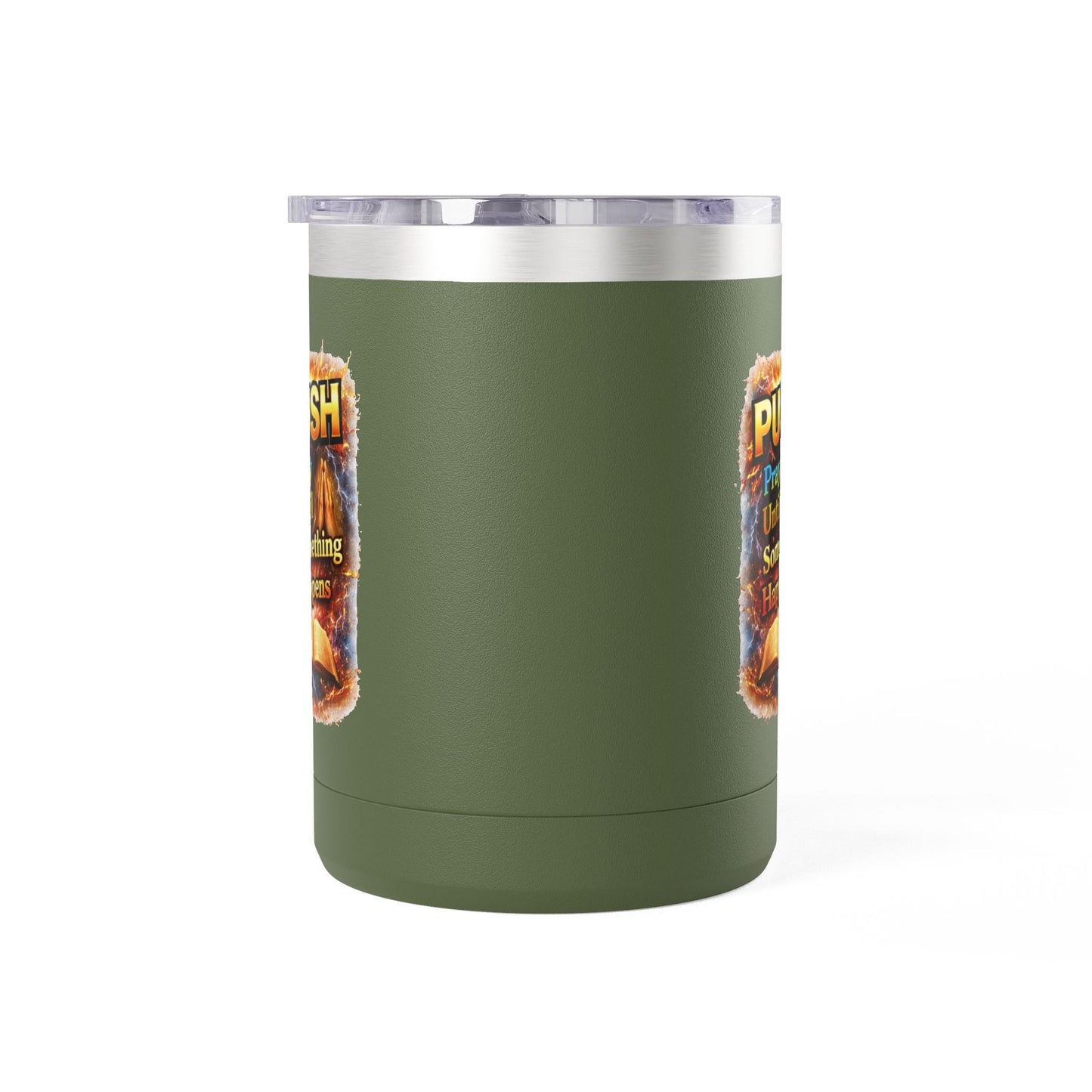 "Push: Pray Until Something Happens" 15oz Tumbler - Bible
