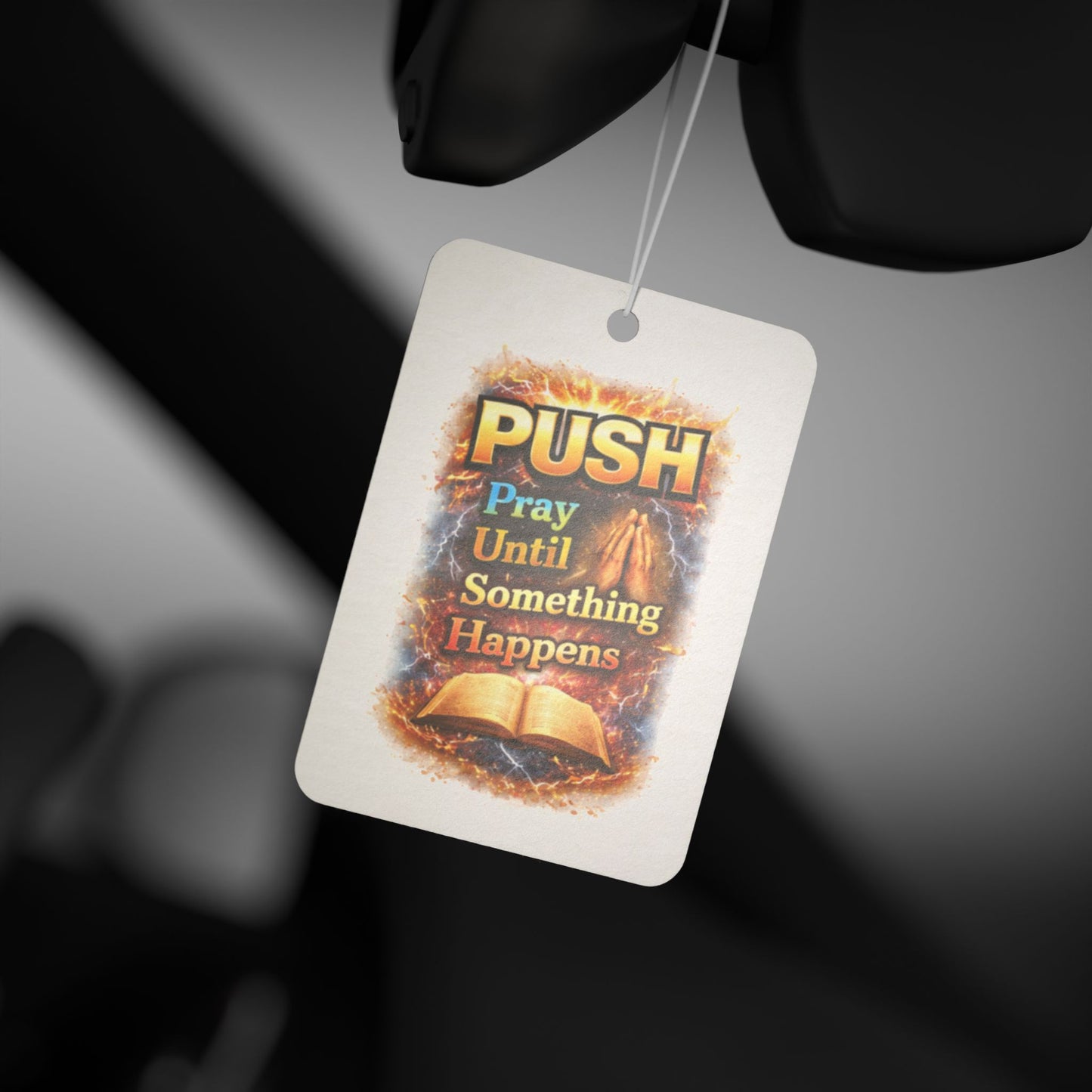 “Push: Pray Until Something Happens” Inspirational Scented Tag - Bible