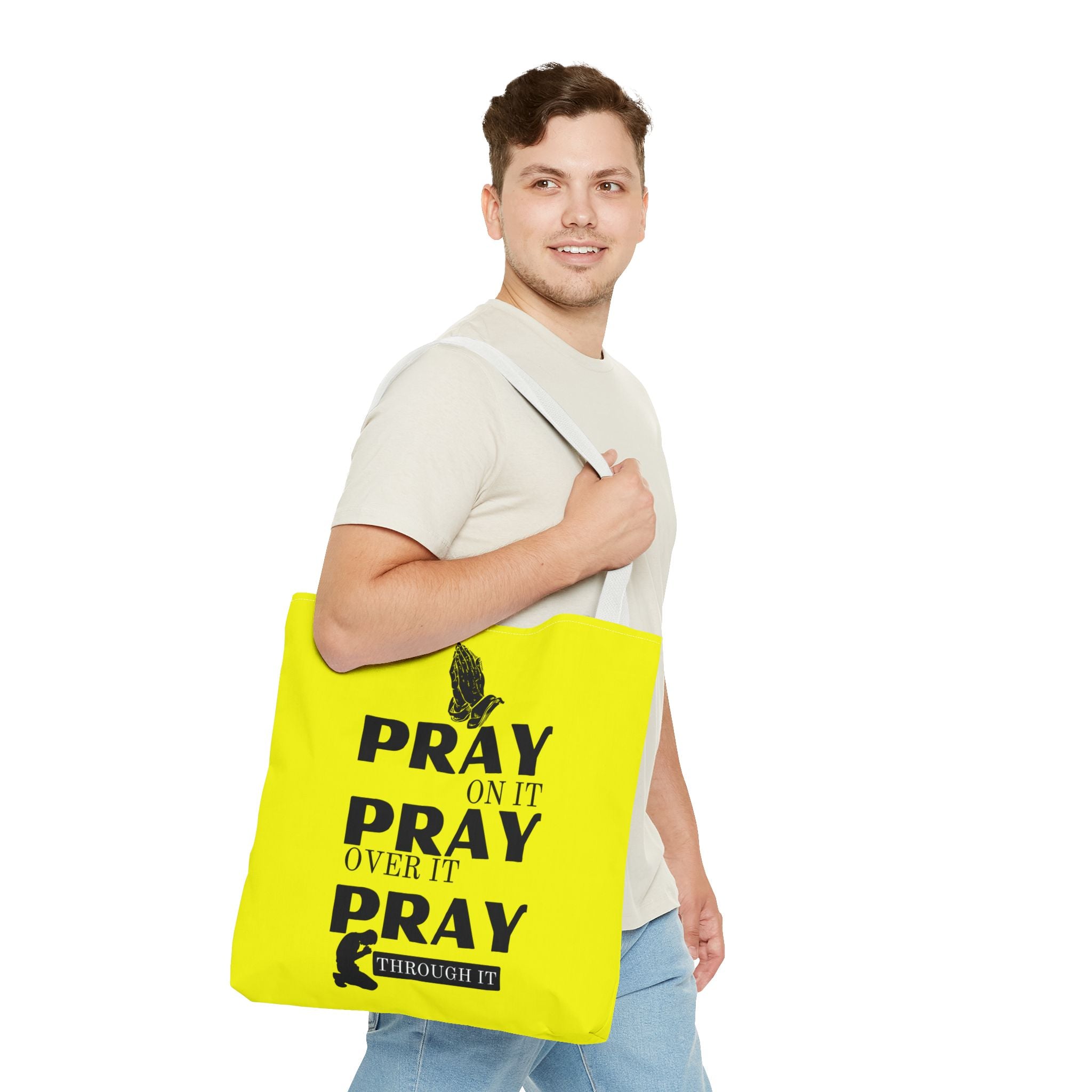 Pray On It Pray Over It Pray Through It Tote Bag - Yellow
