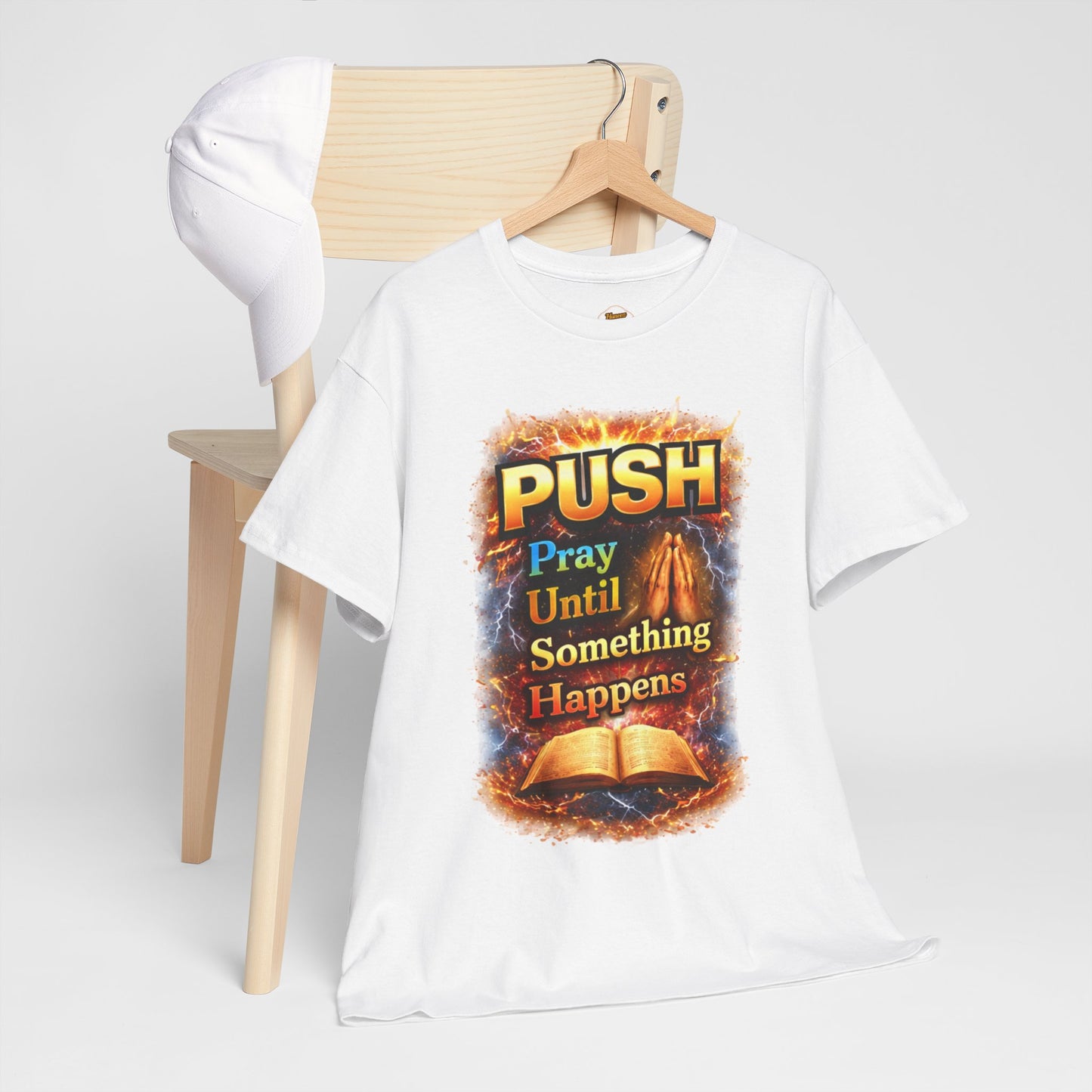 Push: Pray Until Something Happens T-Shirt — Bible 1