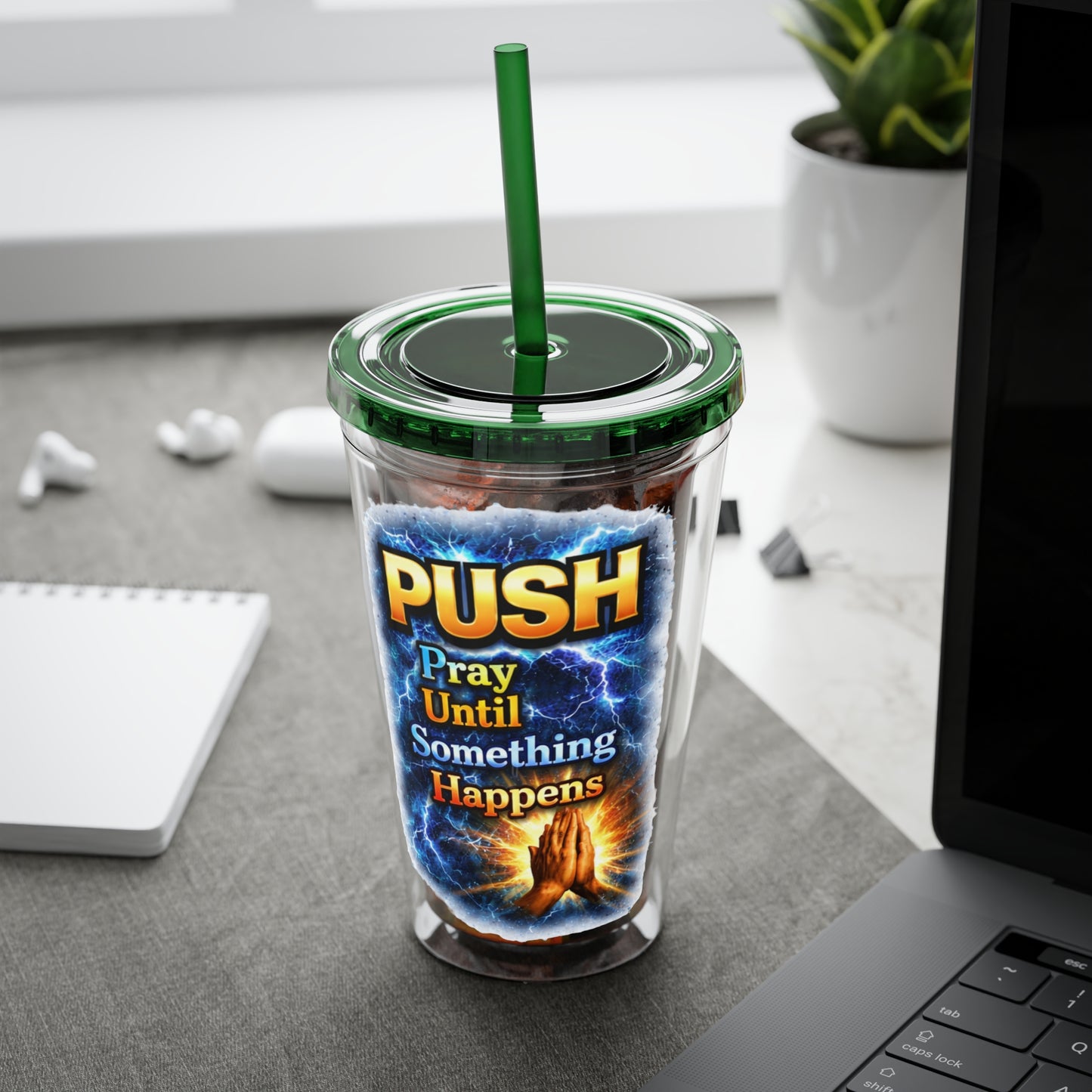 Push Pray Until Something Happens 16ozTumbler — Hands