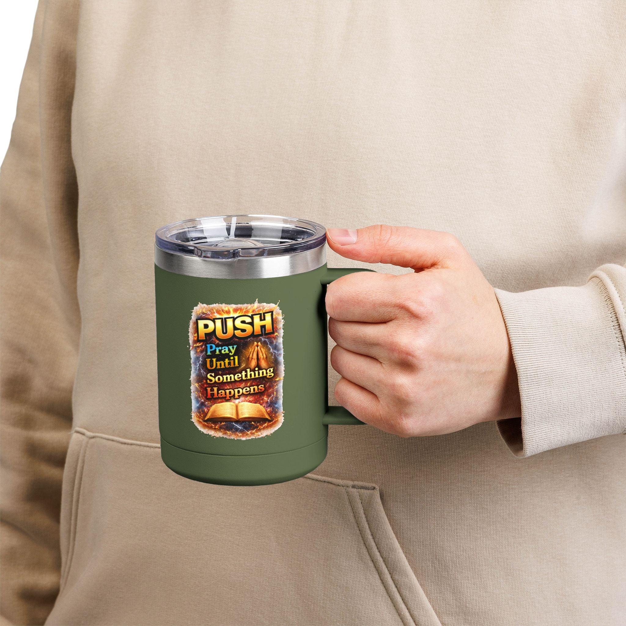 "Push: Pray Until Something Happens" 15oz Tumbler - Bible