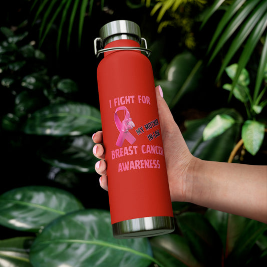 I Fight for My Mother In-Law  22oz Insulated Water Bottle