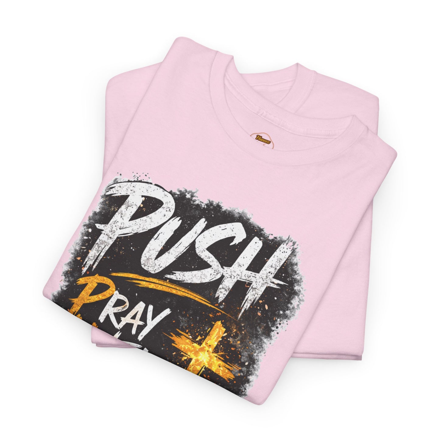 PUSH Pray Until Something Happens Christian T-Shirt  - 2