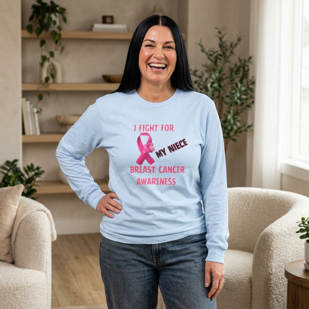"I Fight For My Neice" Long Sleeve T-Shirt