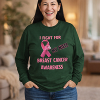 "I Fight For My Neice" Long Sleeve T-Shirt