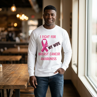 "I Fight For My Wife" Long Sleeve T-Shirt