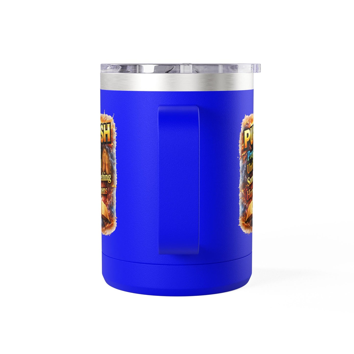 "Push: Pray Until Something Happens" 15oz Tumbler - Bible