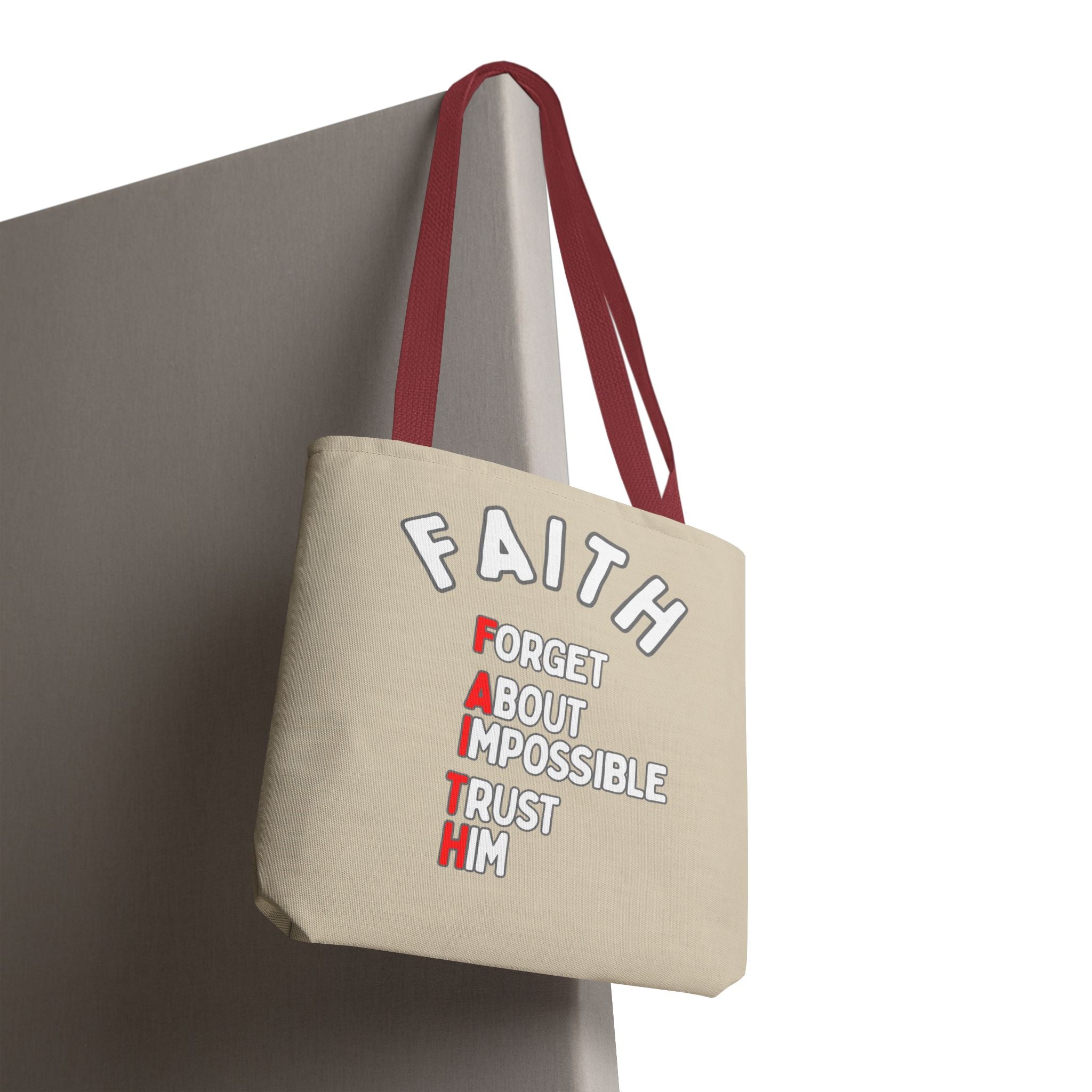 FAITH: Forget About Impossible, Trust Him Tote - Sand