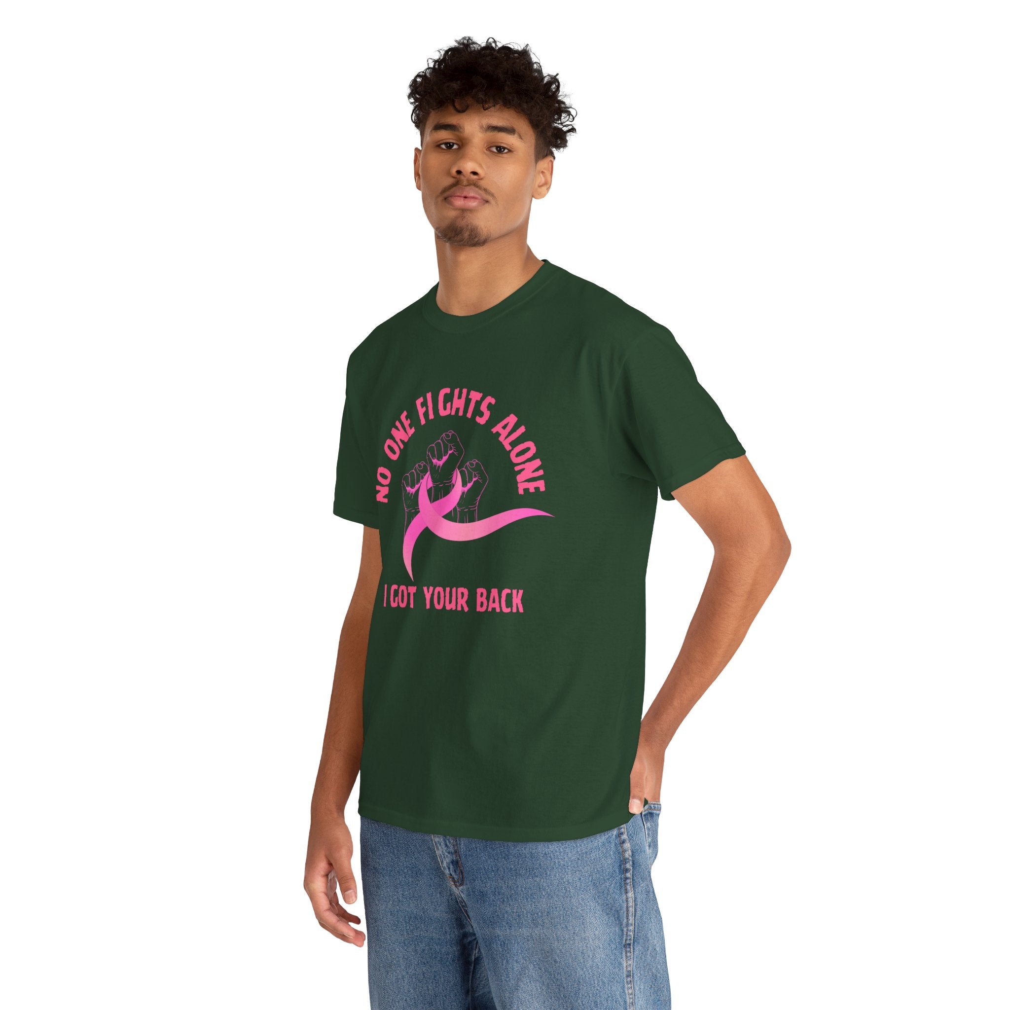 No One Fights Alone - I Got Your Back Pink Ribbon T-Shirt